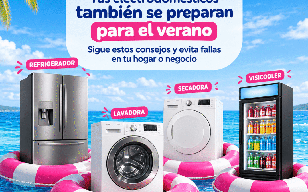 ¡Se viene el verano! 8 consejos para cuidar tus electrodomésticos y evitar fallas